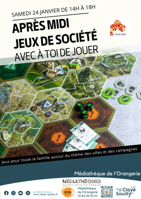 Affiche de l'&eacute;v&egrave;nement jeux de soci&eacute;t&eacute; &agrave; la m&eacute;diath&egrave;que de Claye-Souilly pr&eacute;sent&eacute; par l'association "&agrave; toi de jouer". Une image avec un jeu de plateau avec, en fond, les d&eacute;tails de l'apr&egrave;s-midi.